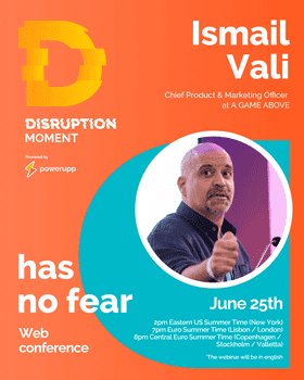 Ismail Vali - DISRUPTION MOMENT WEBINAR, A GAME ABOVE