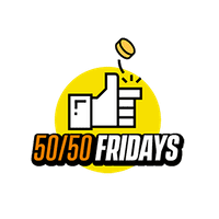 50/50 Fridays - A GAME ABOVE